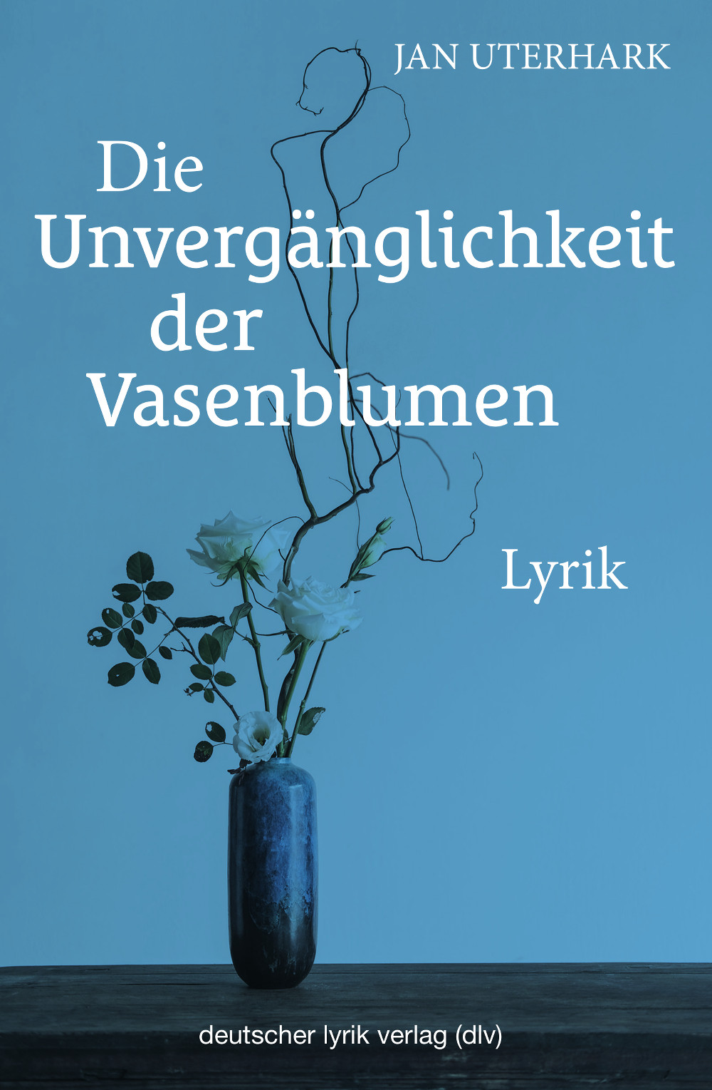 Die Unvergänglichkeit der Vasenblumen