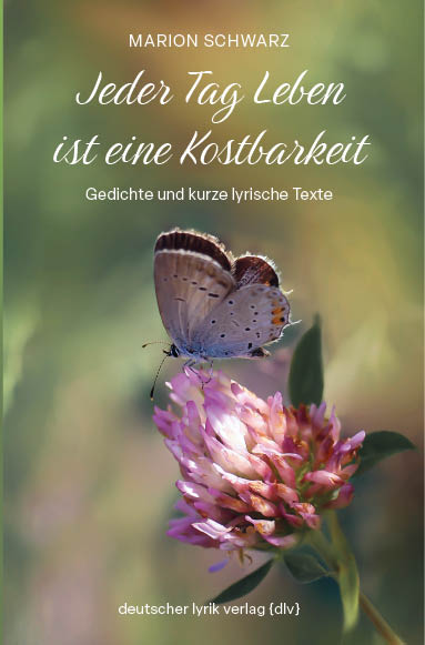 Jeder Tag Leben ist eine Kostbarkeit