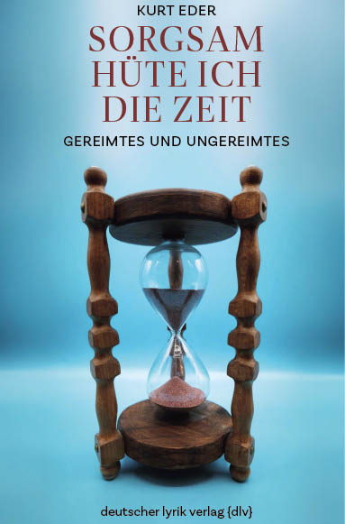 Sorgsam hüte ich die Zeit