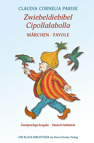 Zwiebeldiebibel – Cipollalabolla