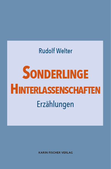 Sonderlinge · Hinterlassenschaften