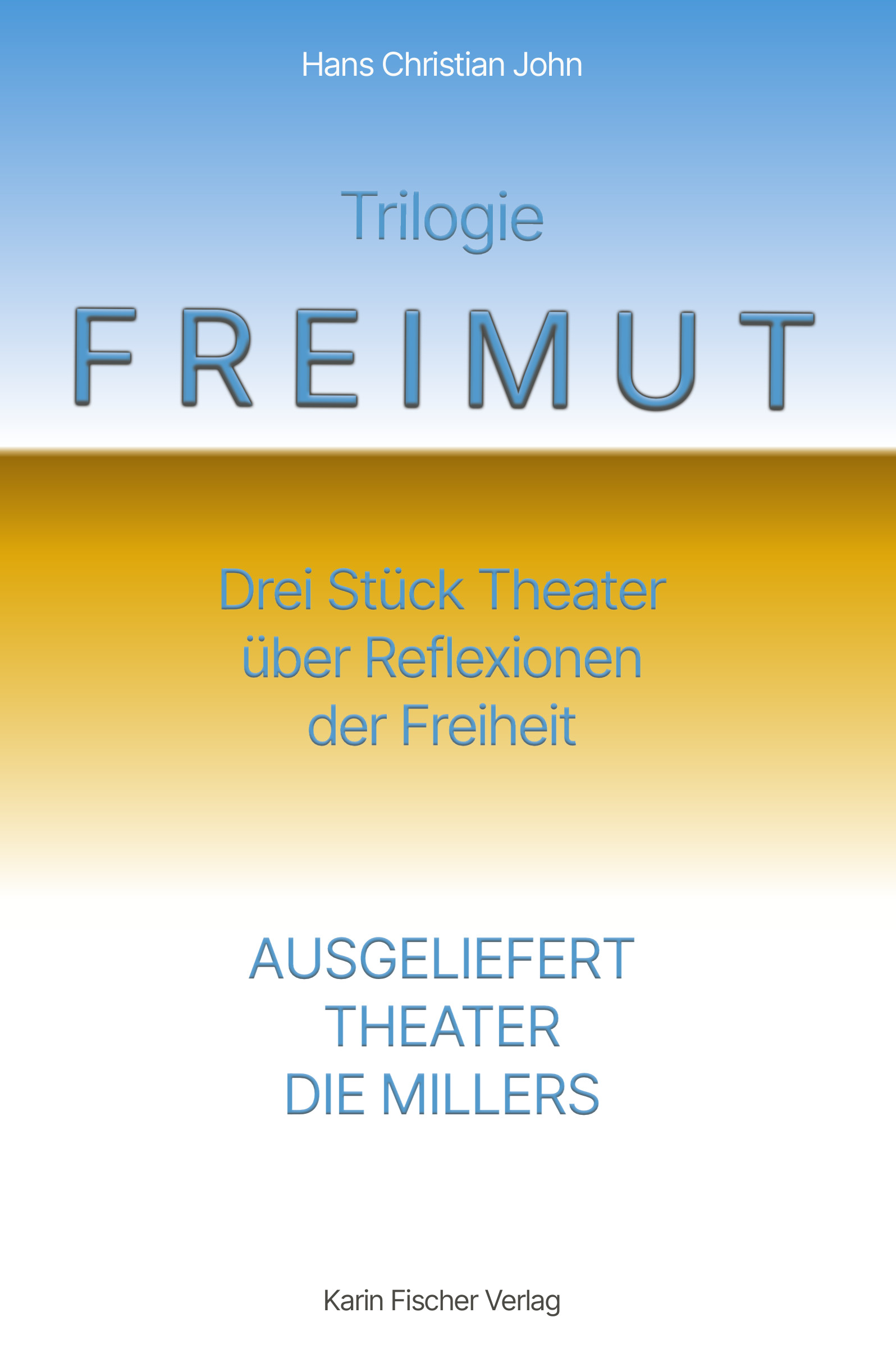 TRILOGIE FREIMUT